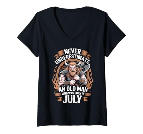 Damen Never Underestimate An Old Man was Born Juli Birthday T-Shirt mit V-Ausschnitt von Never Underestimate Old Man Birthday