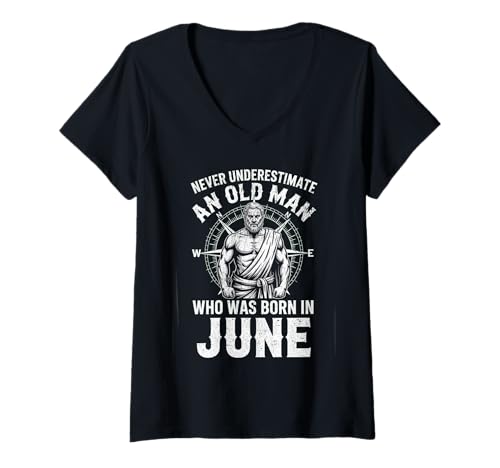 Damen Never Underestimate An Old Man was Born Juni Birthday T-Shirt mit V-Ausschnitt von Never Underestimate Old Man Birthday