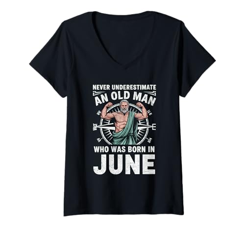 Damen Never Underestimate An Old Man was Born Juni Birthday T-Shirt mit V-Ausschnitt von Never Underestimate Old Man Birthday