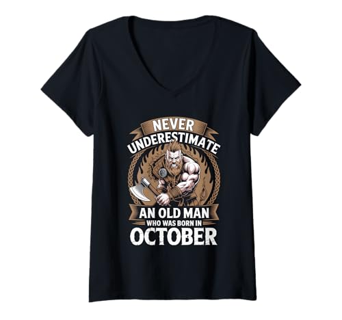 Damen Never Underestimate An Old Man was Born Oktober Birthday T-Shirt mit V-Ausschnitt von Never Underestimate Old Man Birthday