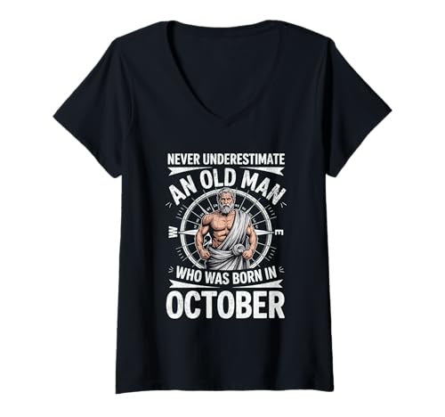 Damen Never Underestimate An Old Man was Born Oktober Birthday T-Shirt mit V-Ausschnitt von Never Underestimate Old Man Birthday