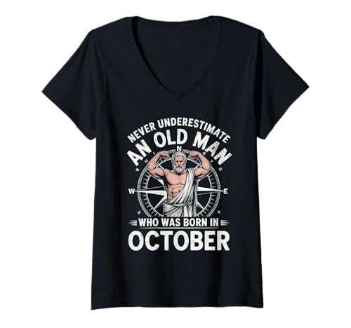 Damen Never Underestimate An Old Man was Born Oktober Birthday T-Shirt mit V-Ausschnitt von Never Underestimate Old Man Birthday