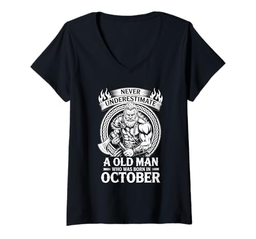Damen Never Underestimate An Old Man was Born Oktober Birthday T-Shirt mit V-Ausschnitt von Never Underestimate Old Man Birthday