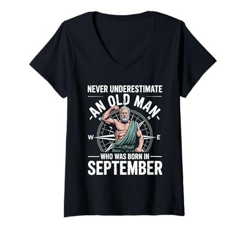 Damen Unterschätze Niemals, DASS EIN Alter Mann im September geboren wurde T-Shirt mit V-Ausschnitt von Never Underestimate Old Man Birthday