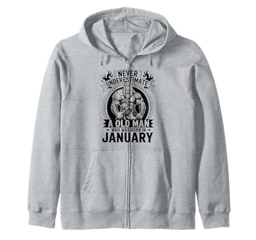 Never Underestimate An Old Man was Born Januar Birthday Kapuzenjacke von Never Underestimate Old Man Birthday