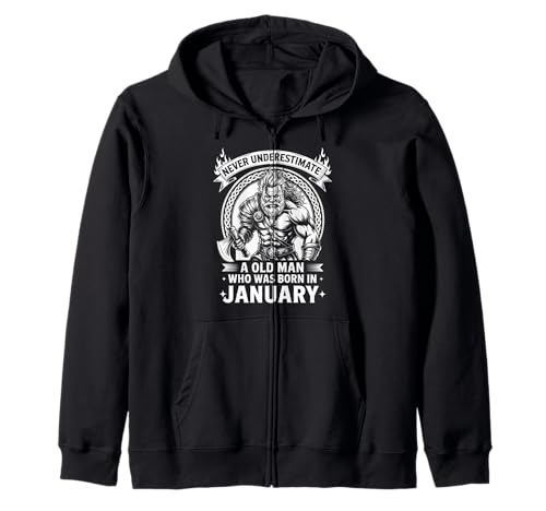 Never Underestimate An Old Man was Born Januar Birthday Kapuzenjacke von Never Underestimate Old Man Birthday