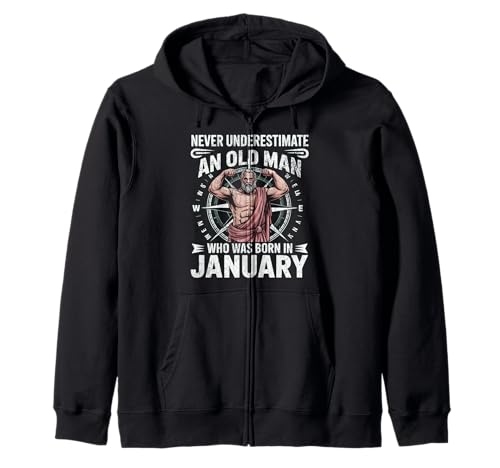 Never Underestimate An Old Man was Born Januar Birthday Kapuzenjacke von Never Underestimate Old Man Birthday