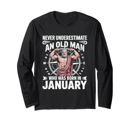 Never Underestimate An Old Man was Born Januar Birthday Langarmshirt von Never Underestimate Old Man Birthday
