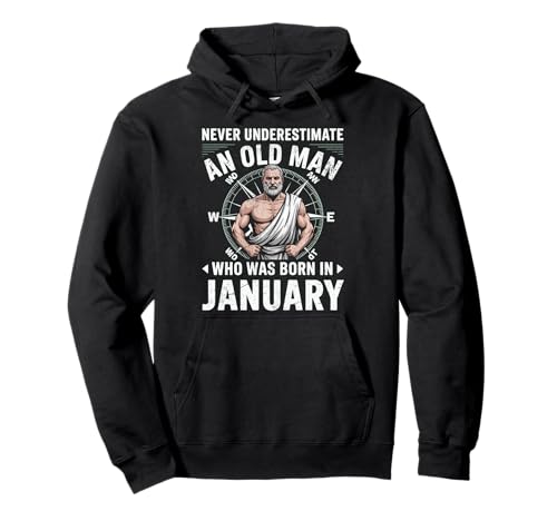 Never Underestimate An Old Man was Born Januar Birthday Pullover Hoodie von Never Underestimate Old Man Birthday