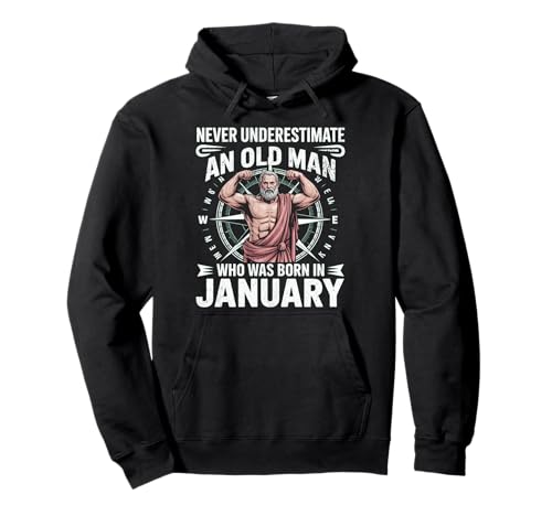 Never Underestimate An Old Man was Born Januar Birthday Pullover Hoodie von Never Underestimate Old Man Birthday