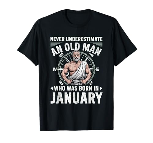 Never Underestimate An Old Man was Born Januar Birthday T-Shirt von Never Underestimate Old Man Birthday