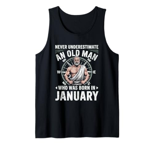 Never Underestimate An Old Man was Born Januar Birthday Tank Top von Never Underestimate Old Man Birthday