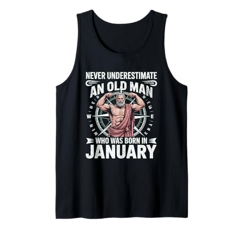 Never Underestimate An Old Man was Born Januar Birthday Tank Top von Never Underestimate Old Man Birthday