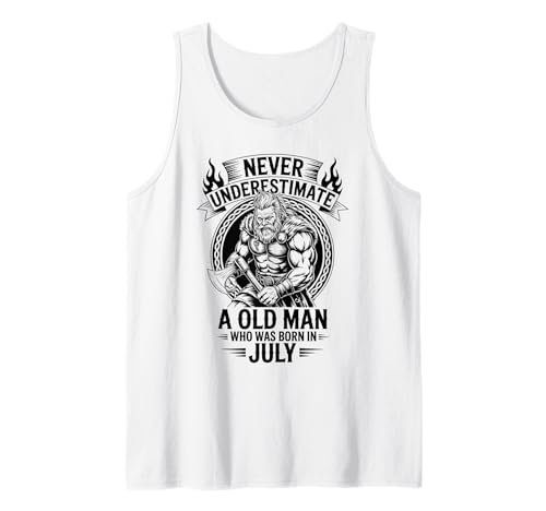 Never Underestimate An Old Man was Born Juli Birthday Tank Top von Never Underestimate Old Man Birthday