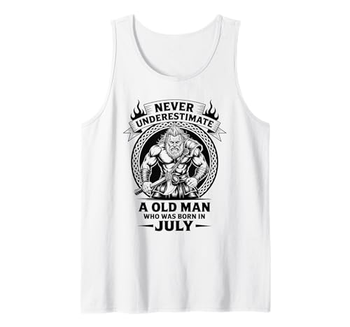 Never Underestimate An Old Man was Born Juli Birthday Tank Top von Never Underestimate Old Man Birthday