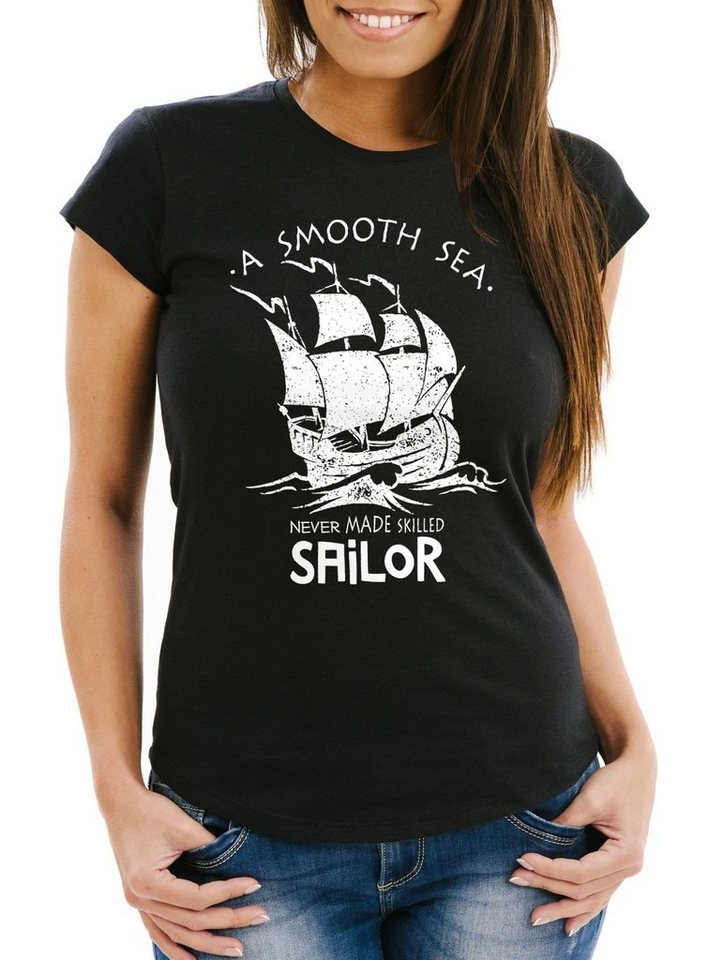 Neverless Print-Shirt Damen T-Shirt A smooth sea never made skilled Sailor Schiff Sailing mit Print von Neverless