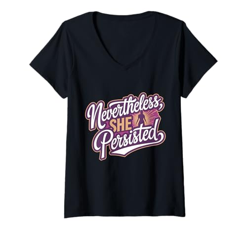 Damen Feminist International Women Nevertheless She Persisted T-Shirt mit V-Ausschnitt von Nevertheless She Persisted International Women’s