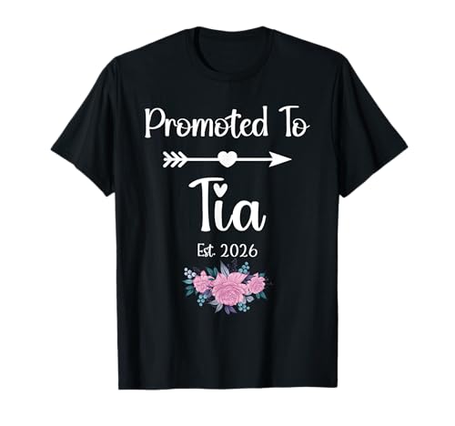 Promoted to Tia Est. 2026 Schwangerschaftsankündigung Frauen T-Shirt von New Aunt 2026