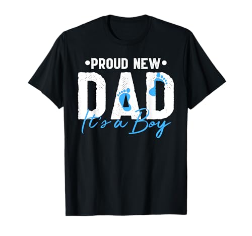 Proud New Dad Its a Boy T-Shirt Funny Baby Announcement Gift T-Shirt von New Dad Its a Boy T-Shirt