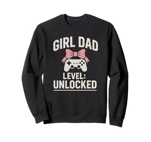 Girl Dad Level: Neues Girl-Dad-Geschenk für das Krankenhaus freigeschaltet Sweatshirt von New Girl Dad Shirt For Hospital Gift