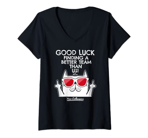 Damen Job verlassen Weggehen Mitarbeiter kündigen, viel Glück, Neuer Job T-Shirt mit V-Ausschnitt von New Job Gifts & Funny Job Change Ideas with Cat