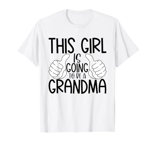 Dieses Mädchen Wird Großmutter - Grandparent Announce T-Shirt von NewGrandmothers