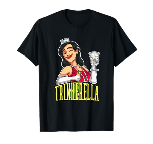 Trinkerella jga mädels trinken prinzessin lustiges party T-Shirt Trinkerella jga mädels trinken prinzessin lustiges party T-Shirt von Next Karma Party