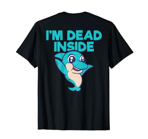 Backprint I m dead inside Delfin T-Shirt von NextLevel Merch