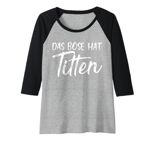 Damen Backprint Das Böse hat Titten Titen Brüste Busen lustiges Raglan von NextLevel Merch