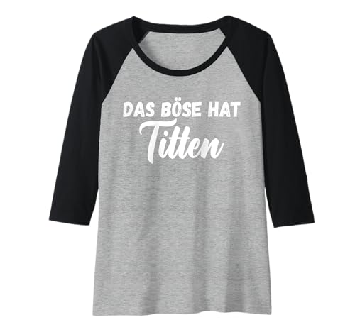 Damen Backprint Das Böse hat Titten Titen Brüste Busen lustiges Raglan von NextLevel Merch