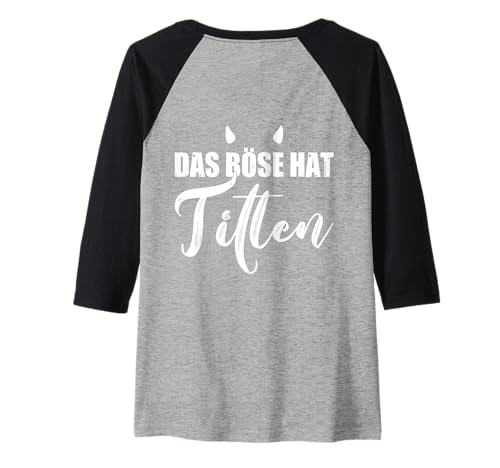Damen Backprint Das Böse hat Titten Titen Brüste Busen lustiges Raglan von NextLevel Merch