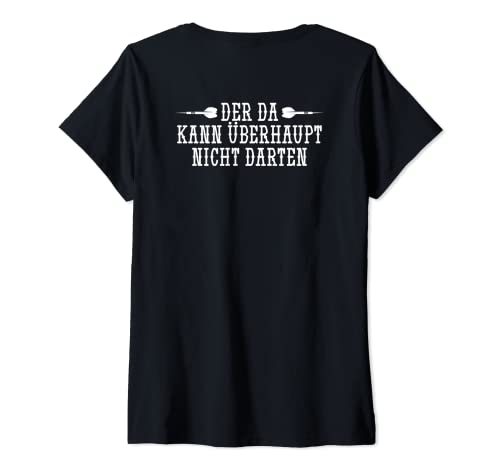 Damen Backprint Der da kann überhaupt nicht darten T-Shirt mit V-Ausschnitt von NextLevel Merch