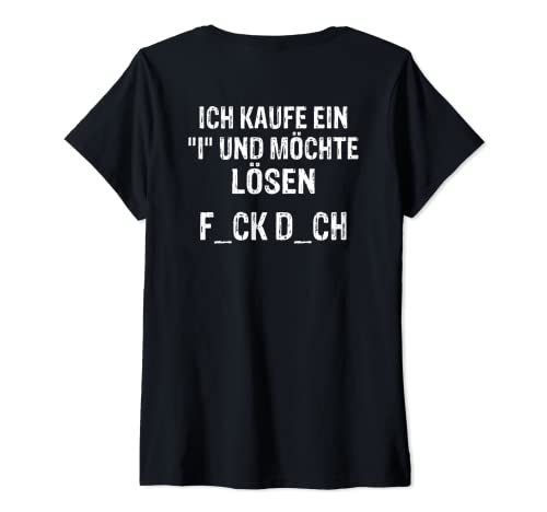 Damen Backprint Ich kaufe ein I und möchte lösen F_ck D_ch T-Shirt mit V-Ausschnitt von NextLevel Merch