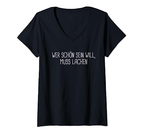 Damen Wer schön sein will muss lachen T-Shirt mit V-Ausschnitt von NextLevel Merch