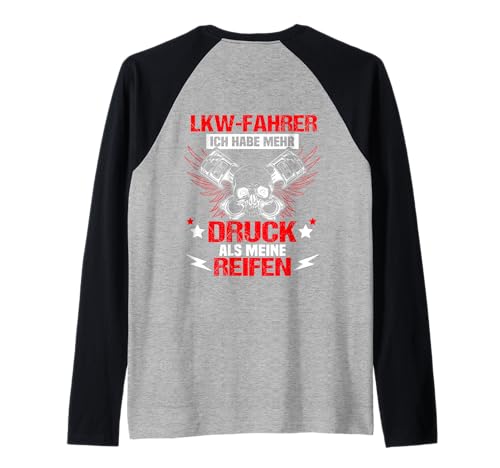 Herren Backprint LKW Fahrer ich habe mehr Druck als meine Reifen Raglan von NextLevel Merch