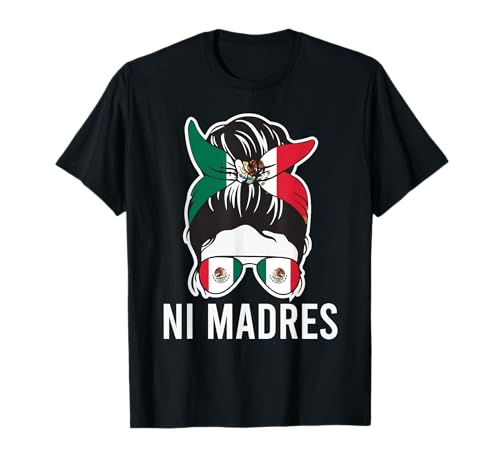 NI Madres Lustige Mexikanische Mutter Mexiko Flagge Hispanic Mama Latina T-Shirt NI Madres Lustige Mexikanische Mutter Mexiko Flagge Hispanic Mama Latina T-Shirt von Ni Madres Quotes In Spanish Español Mexican Flag
