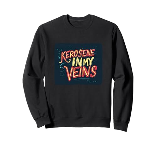 Kerosin-betriebene Leidenschaft in meinen Adern für Erwachsene und Kinder Sweatshirt Kerosin-betriebene Leidenschaft in meinen Adern für Erwachsene und Kinder Sweatshirt von Nice Kerosene Statement