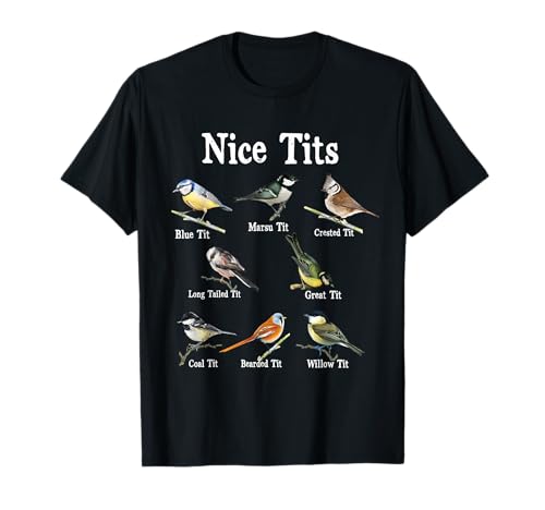 Schöne Meisen, Vogelbeobachtung, lustige Geschenke, Erwachsene, Männer, Vogel-Humor T-Shirt Schöne Meisen, Vogelbeobachtung, lustige Geschenke, Erwachsene, Männer, Vogel-Humor T-Shirt von Nice Tits Bird Humor Apparel