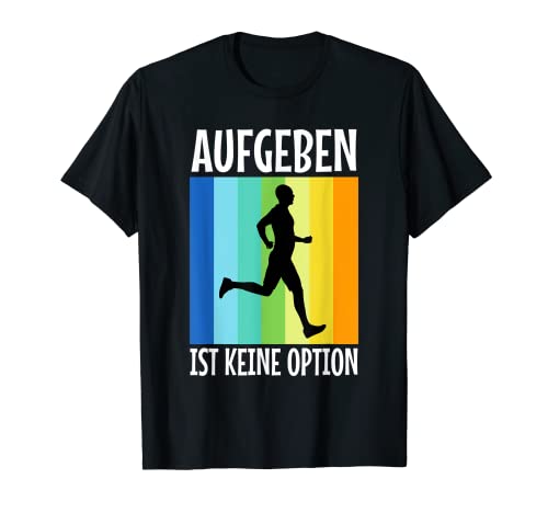 Herren Aufgeben ist keine option T-Shirt von Nicht aufgeben Klettern Laufen Marathon
