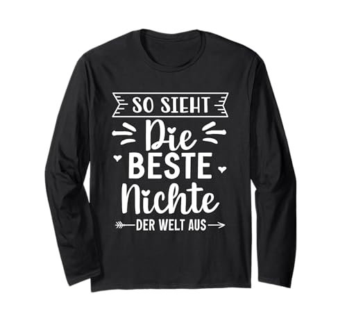 So Sieht Die Beste Nichte der Welt Aus Mädchen Frauen Langarmshirt So Sieht Die Beste Nichte der Welt Aus Mädchen Frauen Langarmshirt von Nichte Beste Geschenkidee Familie Tante Onkel