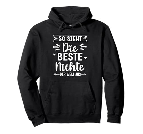 So Sieht Die Beste Nichte der Welt Aus Mädchen Frauen Pullover Hoodie So Sieht Die Beste Nichte der Welt Aus Mädchen Frauen Pullover Hoodie von Nichte Beste Geschenkidee Familie Tante Onkel