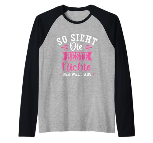 So Sieht Die Beste Nichte der Welt Aus Mädchen Frauen Raglan So Sieht Die Beste Nichte der Welt Aus Mädchen Frauen Raglan von Nichte Beste Geschenkidee Familie Tante Onkel