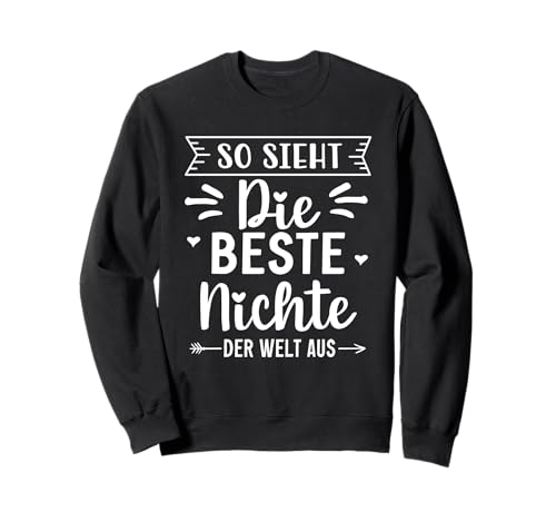 So Sieht Die Beste Nichte der Welt Aus Mädchen Frauen Sweatshirt So Sieht Die Beste Nichte der Welt Aus Mädchen Frauen Sweatshirt von Nichte Beste Geschenkidee Familie Tante Onkel