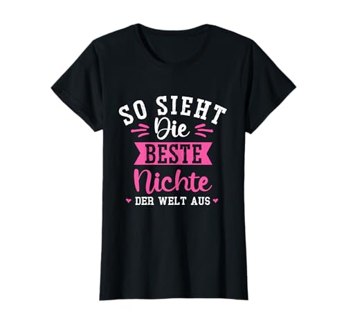 So Sieht Die Beste Nichte der Welt Aus Mädchen Frauen T-Shirt So Sieht Die Beste Nichte der Welt Aus Mädchen Frauen T-Shirt von Nichte Beste Geschenkidee Familie Tante Onkel