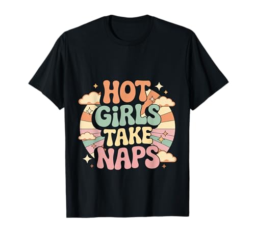 Hot Girls Take Naps Selbstpflege Schlafanwalt Ruhe - T-Shirt von Nickerchen schicke Ruheköniginnen