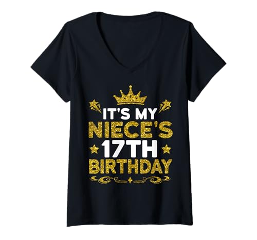 Damen Es ist der 17. Geburtstag meiner Nichte. Herzlichen Glückwunsch zum Geburtstag 17 Jahre T-Shirt mit V-Ausschnitt von Niece 17th Birthday Gift From Aunt Uncle 2025