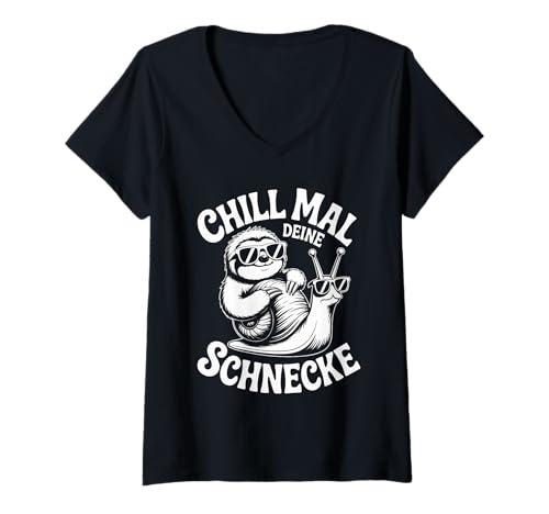 Damen Chill Mal Deine Schnecke Faultier Shirt T-Shirt mit V-Ausschnitt von Niedliche Faultiere Lustige Sprüche
