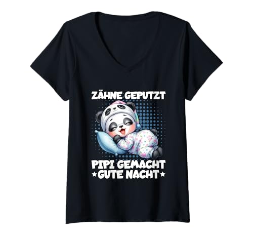 Damen Zähne Geputzt Pipi Gemacht Gute Nacht Panda Müde Pyjama T-Shirt mit V-Ausschnitt von Niedliche Schlafkleidung