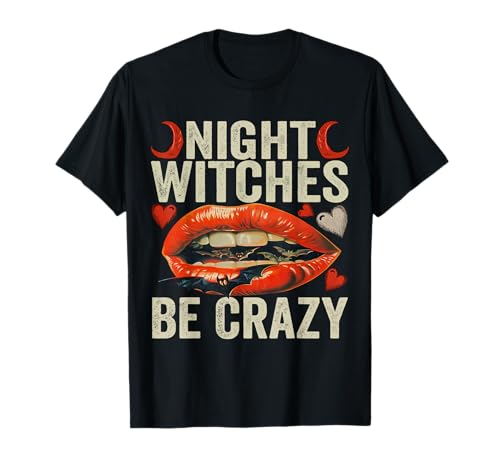 Night Witches Be Crazy Hexe Halloween-Kostüm für Damen T-Shirt von Night Witches Be Crazy Cute Witch Mother Halloween