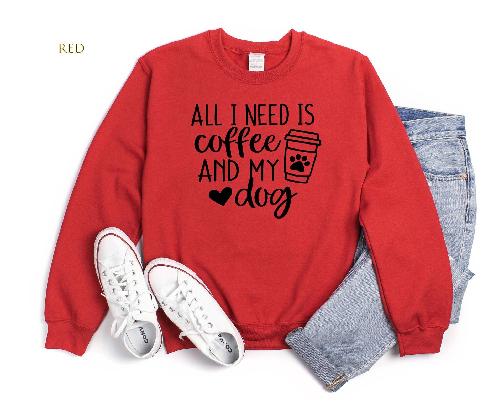 All I Need Is Coffee & My Dog Sweatshirt, Hunde Mama Hundeliebhaber Geschenk, Kaffee Geschenk Für von NilTeeApparel